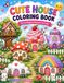 Cute Houses Coloring Book
