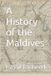 A Independently Published A History of the Maldives Paperback