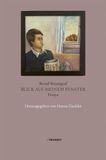 Bernd Weyergraf. Blick aus meinem Fenster: Essays