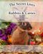 The Secret Lives of Rabbits and Cavies Vol. 2: Rabbit & Cavy Show Antioch, CA November 8, 2025