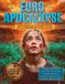 Euro Libri GmbH Euro Apocalypse: Blackout, crisi economiche, emergenze sanitarie, guerre ibride, cyber attacchi, disastri climatici e Pandemie. Guida Pratica per Sopravvivere alle Prossime Crisi in Europa Paperback