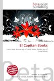 El Capitan Books: Paperback, 176 Pages, Lambert M. Surhone, Mariam T. Tennoe, OmniScriptum