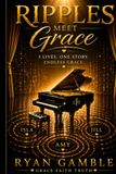 Ripples meet Grace