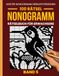 Nonogramm Rätselbuch für Erwachsene – Band 5: 100 Neue Anspruchsvolle Nonogramm Rätsel | Große Gitter von 35×35 bis 50×50 | Entspannende Japanische Logikrätsel (Picross, Hanjie & Griddlers)
