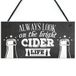 RED OCEAN Bright Cider Life Bar Pub Man Grot Alcohol Grappige Nieuwigheid Plaque Opknoping Teken Vriendschap Gift