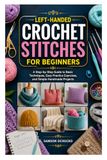 LEFT-HANDED CROCHET STITCHES FOR BEGINNERS