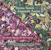 The Tiziano Tononi & Emanuele Parrini The Many Moods Of Interaction