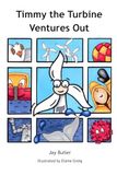 Timmy the Turbine Ventures Out