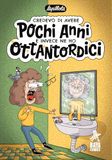 Credevo Baya Comics Credevo di avere pochi anni e invece ne ho ottantordici