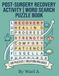Post-Surgery Recovery Word Search Book