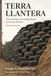Terra Llantera: Placemaking and Finding Homein the Borderlands