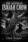 The Legend of Isaiah Crow