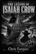 The Legend of Isaiah Crow