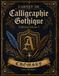 Carnet CHOMSKY Carnet de calligraphie gothique – Collection Volume 3
