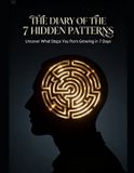 The Diary of the 7 Hidden Patterns Subtitle