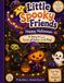 Little Spooky friends: Happy Halloween: A Story to read, color & play