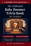 The Anchor Publishing LLC The Celebrated Baby Boomer Trivia Book for Seniors