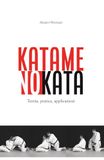 KATAME NO KATA: Teoria, pratica, applicazioni
