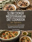 Cuisinière lente régime méditerranéen livre de cuisine pour seniors