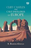 Cliff Libri GmbH Cliff Castles And Cave Dwellings Of Europe