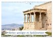 Grèce Calvendo Grèce antique et Architecture (Calendrier mural 2027 DIN A4 vertical), CALVENDO calendrier mensuel