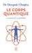 Le corps quantique: La science de la guérison