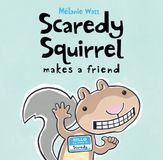 Scaredy Libri GmbH Scaredy Squirrel Makes a Friend
