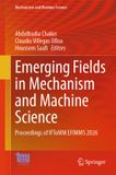 Emerging Springer Nature Emerging Fields in Mechanism and Machine Science: Proceedings of IFToMM EFIMMS 2026: 205