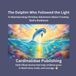 The Libri GmbH The Dolphin Who Followed the Light Paperback