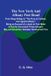 The Libri GmbH The New York and Albany Post Road; From Kings Bridge to "The Ferry at Crawlier, over against Albany," Being an Account of a Jaunt on Foot Made at ... May and November, Nineteen Hundred and Five Paperback