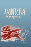 Architecture in progress: Architecture Sketchbook
