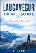 Laugavegur Independently Published Laugavegur Trail Guide: Route Stages, Hut Stays, Packing Tips & Day Plans Paperback