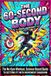 THE 60-SECOND BODY: The No-Gym Workout, Science-Based Guide to Getting Fit with Movement Snacking