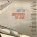 Sonic Rendezvous Meeco Souvenirs Of Love