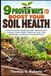 9 PROVEN WAYS TO BOOST YOUR SOIL HEALTH: A Practical Guide to Building Fertile Garden Soil with Compost, Organic Matter, Mulching, Cover Crops, Soil Biology, and Natural Growing Methods