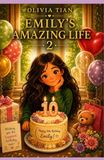 Emily's Amazing Life 2