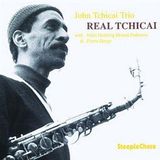 Sonic Rendezvous John Tchicai Trio With Niels-Henning Ørsted Pedersen & Pierre Dørge - Real Tchicai (CD)