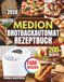 DAS MEDION DAS KOMPLETTE MEDION BROTBACKAUTOMAT REZEPTBUCH