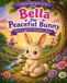 Bella The Peaceful Bunny