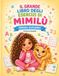 Il Mimilù Il grande libro degli esercizi di Mimilù: Imparo giocando