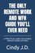 THE ONLY REMOTE WORK AND WFH GUIDE YOU'LL EVER NEED: A PRACTICAL GUIDE TO FLEXIBLE REMOTE WORK OPTIONS