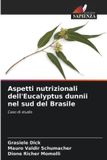 Aspetti Edizioni Sapienza Aspetti nutrizionali dell'Eucalyptus dunnii nel sud del Brasile