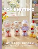 Knitting by Post Easter Egg Friends 2 Pattern Book