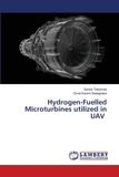 Hydrogen-Fuelled OmniScriptum SRL Hydrogen-Fuelled Microturbines utilized in UAV
