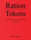 Ration Libri GmbH Ration Tokens of the United States and Canada: Decoded