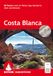 ROTHER Wanderführer Costa Blanca: 50 Touren rund um Dénia, Calp, Benidorm, Alcoi und Alicante. Mit GPS-Tracks