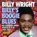 Music&Words Billy Wright Billy's Boogie Blues. His Complete Savoy Singles A (CD)