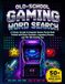 Old-School Gaming Word Search: A Classic Arcade & Computer Games Puzzle Book Packed with Retro Consoles, Legendary Heroes, and 70s–90s Gaming Fun