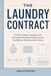 The Laundry Contract: A Field Guide to Garment Care for People Who Want Clothes to Last, Not Mystery Shrinks and Set Stains