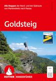 ROTHER Wanderführer Goldsteig. Alle Etappen der Nord- und der Südroute von Marktredwitz nach Passau: Inkl. GPS-Tracks zum Download